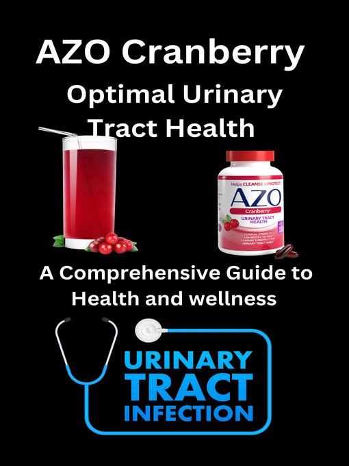 Title details for Optimal Urinary Tract Health with AZO Cranberry by Dr. MILES GREENWOOD - Available